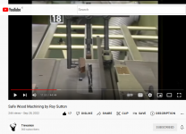 Screenshot-2022-9-30 Safe Wood Machining by Roy Sutton - YouTube.png Screenshot-2022-9-30 Safe Wood Machining by Roy Sutton - YouTube.png